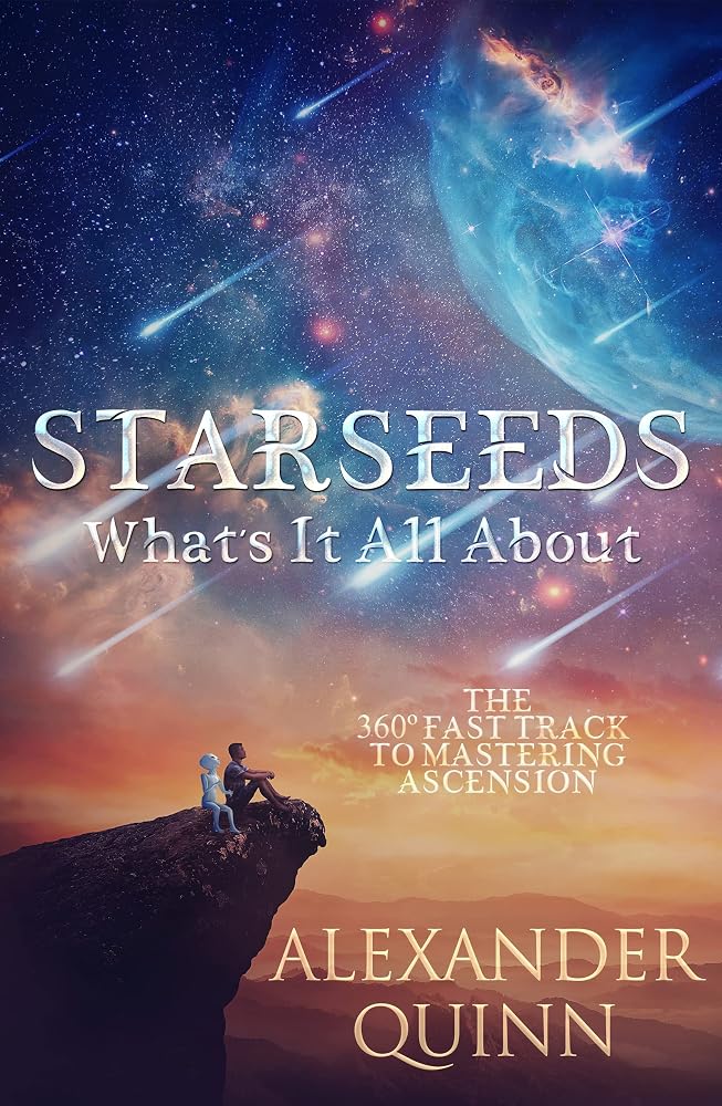 Starseeds What's It All About?: The Fast Track to Mastering Ascension cover image